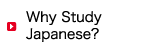 Why Study Japanese?
