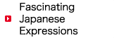 Fascinating Japanese Expressions