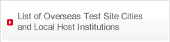 List of Overseas Test Site Cities and Local Host Institutions