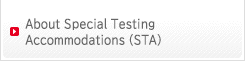 About Special Testing Accommodations (STA)