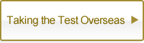 Taking the Test Overseas